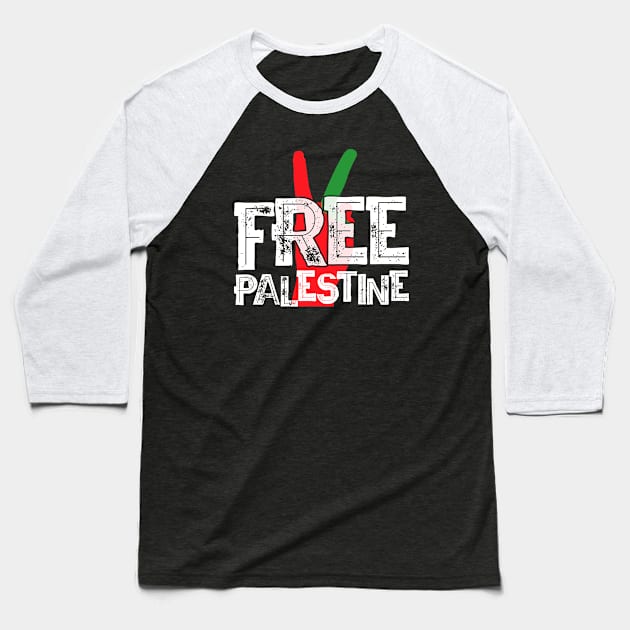 Free Palestine Palestinian Patriotic Ceasefire Tee for Rallys Protests and Solidarity 2024 Baseball T-Shirt by sarcasmandadulting